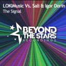 LOKIMusic vs. Sali & Igor Dorin - The Signal (Radio Edit)