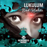 Lukulum - Bad Habits
