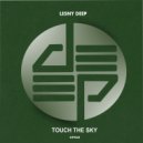 Lesny Deep - Touch The Sky (Original Mix)