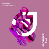 Sentinel (AU) - All I Wanna Do