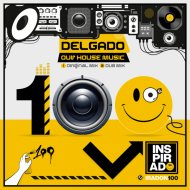Delgado - Our House Music