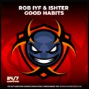 Rob IYF & Ishter - Good Habits