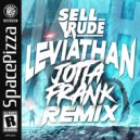 SellRude - Leviathan (JottaFrank Remix)
