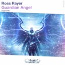 Ross Rayer - Guardian Angel (Extended Mix)
