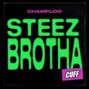 Champloo - Steez Brotha (Original Mix)