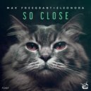 Max Freegrant feat. Eleonora - So Close