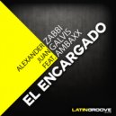 Alexander Zabbi & Juan Galvis Feat. Ambaxx - El Encargado (Original Mix)