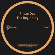 Phaze Dee - The Beginning
