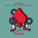 Deeper Than L, George Taylor (UK) - Stand Up (Original Mix)