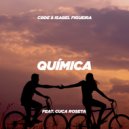 CØDE, Isabel Figueira, Cuca Roseta - Química