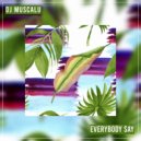 DJ Muscalu - Everybody Say (Extended Mix)