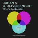 Johan S & Oliver Knight - She\'s So Special (Extended Mix)