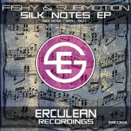 Fishy & SubMotion - Silk Notes