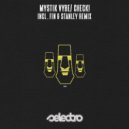 Mystik Vybe - Check! (Fin & Stanley Remix)