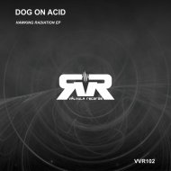 Dog On Acid - What A Beautiful Day To Leave Earth