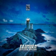 Sadmorn - Between Oceans