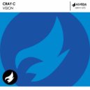CRAY C - Vision (Original Mix)