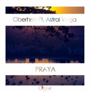 Oberhon ft. Astral Vega - Praya