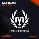 Taufiq Azam - The Adjuster (Original Mix)