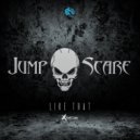 JumpScare - Like That