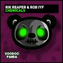 Rik Reaper & Rob IYF - Chemicals (Original Mix)