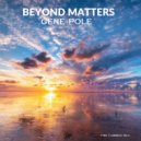 GENE POLE - Beyond Matters (Original Mix)