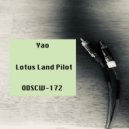 Lotus Land Pilot - Yao (Original Mix)