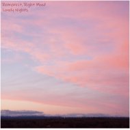RemyWest, Right Mood - Lonely Nights