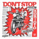 Korioto - Don\'t Stop (The Red Brothers Remix)