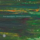 Post Apocalyptic - Divinity From Within