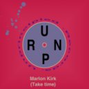 Marlon Kirk - Take Time
