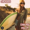 Chemars - Can You Feel It (Original Mix)