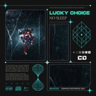 Lucky Choice - No Sleep