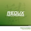 Fisco & Shaka - Encounter