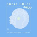 Groove Masters - Close Enough