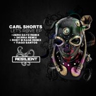 Carl Shorts - Let\'s Rave!