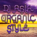 Dj Asia - Organic House mix #01 ()