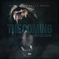 Tony Colliseum - The Coming