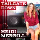 Heidi Merrill - Tailgate Down (Original Mix)