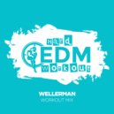 Hard EDM Workout - Wellerman (Instrumental Workout Mix 140 bpm)