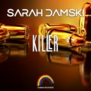 Sara Damski - Killer (Deep Video Edit)