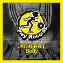 Jackfruit - Body (Original Mix)