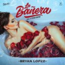 Bryan Lopez - La Bañera ()