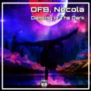 OFB, Necola - Dancing In The Dark (Original Mix)