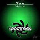 Abel DJ - Visions