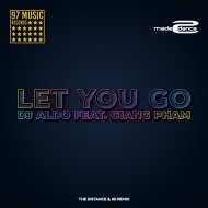 Dj Aldo Feat Giang Pham - Let You Go