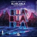 HÄWK, AMY MIYÚ - BlaBlaBla (HUTS Edit)