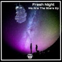 Fresh Night - We are the stars (Alex Marvel Remix)