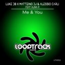 Luke DB X Matteino Dj & Alessio Carli Feat. Alina R - Me & You (Original Mix)
