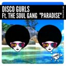 Disco Gurls Ft The Soul Gang - Paradise (Extended Mix)